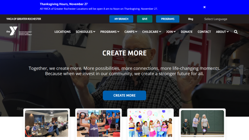 YMCA of Greater Rochester homepage with Thanksgiving hours banner, navigation menu, and 'Create More' community message with images of people engaged in activities