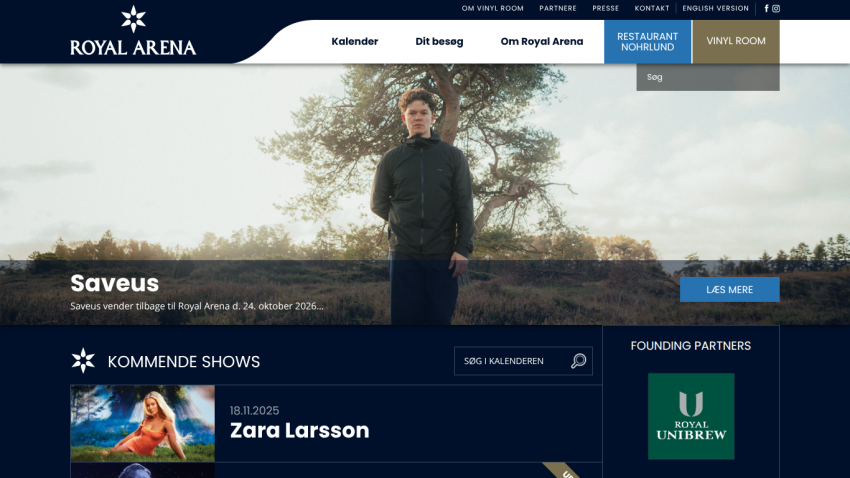 Royal Arena website showing upcoming shows including Zara Larsson on 18.11.2025 and Saveus returning on 24.10.2026