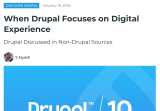 When Drupal Focuses on Digital Experience When Drupal Focuses on Digital Experience