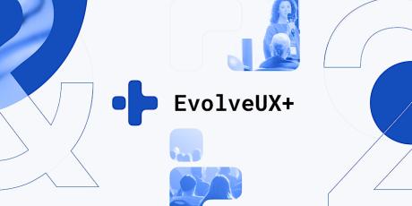 Evolve UX+ Mini Conference