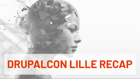 DrupalCon Lille Recap