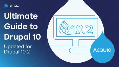 Download our free Ultimate Guide Updated for Drupal 10.2