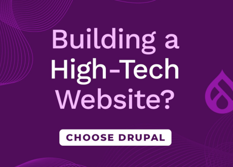 Building as High-Tech Website? Choose Drupal