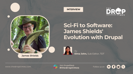 Sci-Fi to Software: James Shields' Evolution with Drupal