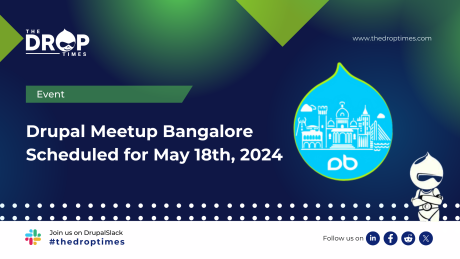 Drupal Meetup Bangalore on May 18, 2024