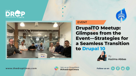 DrupalTO Meetup: Glimpses from the Event—Strategies for a Seamless Transition to Drupal 10