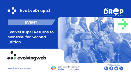 EvolveDrupal Returns to Montreal for Second Edition