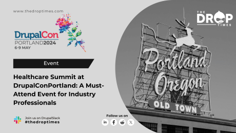 Healthcare Summit at DrupalCon Portland: A Must-Attend Event for Industry Professionals