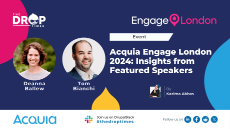 Acquia Engage London 2024: Insights from Featured Speakers