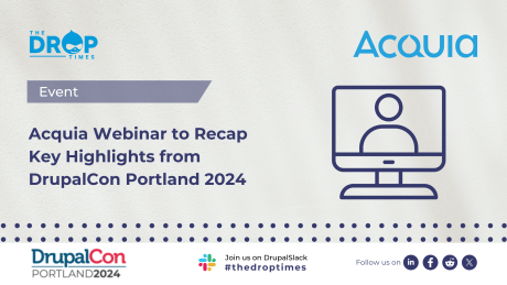 Acquia Webinar to Recap Key Highlights from DrupalCon Portland 2024