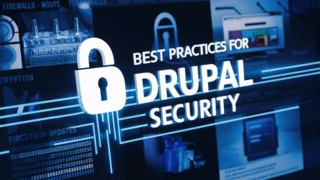 Best Practices for Drupal Security: Protecting Your Website