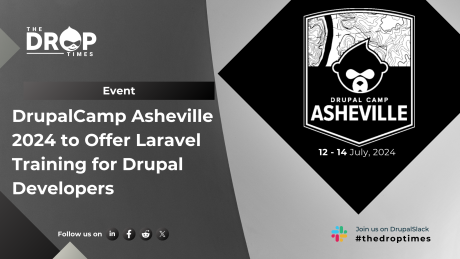 DrupalCamp Asheville 2024 to Offer Laravel Training for Drupal Developers
