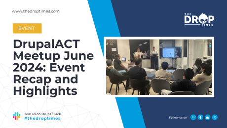 DrupalACT Meetup June 2024 Event Recap and Highlights