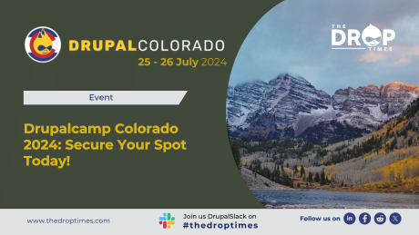 Drupalcamp Colorado 2024: Secure Your Spot Today!