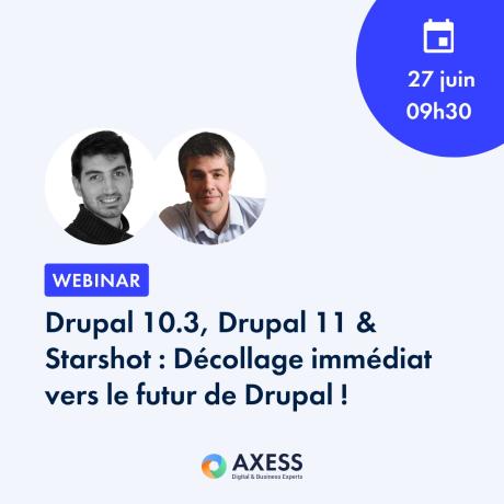 Drupal 10.3, Drupal 11 & Starshot: Décollage immédiat vers le futur de Drupal!