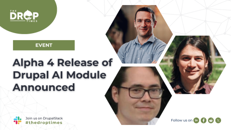 Alpha 4 Release of Drupal AI Module Announced | The poster contains mugshots of Frederic Wouters, James Abrahams and Marcus Johannson