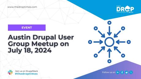 Austin Drupal User Group Meetup on July 18, 2024