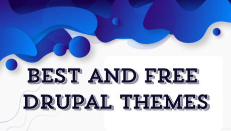 Ultimate Guide to the Best and Free Drupal Themes 