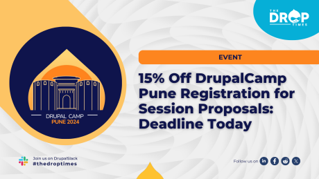 15% Off DrupalCamp Pune Registration for Session Proposals: Deadline Today