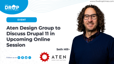 Aten Design Group to Discuss Drupal 11 in Upcoming Online Session