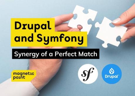 Drupal and Symfony - Synergy of a Perfect Match