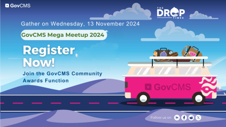 GovCMS Mega Meetup 2024: Registration Open