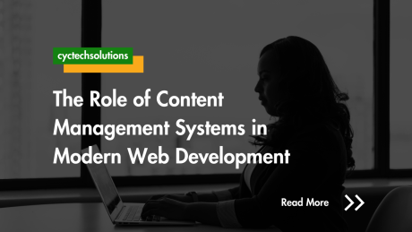 The Role of Content Management Systems in Modern Web Development