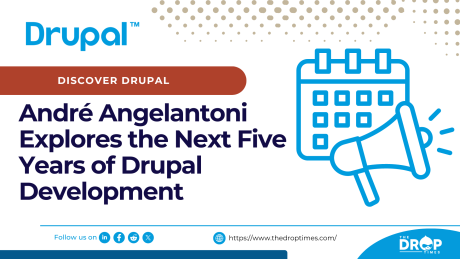 André Angelantoni Explores the Next Five Years of Drupal Development