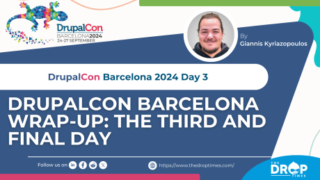 DrupalCon Barcelona Wrap-Up The Third and Final Day