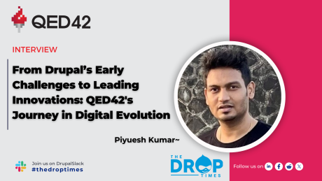 From Drupal’s Early Challenges to Leading Innovations: QED42's Journey in Digital Evolution