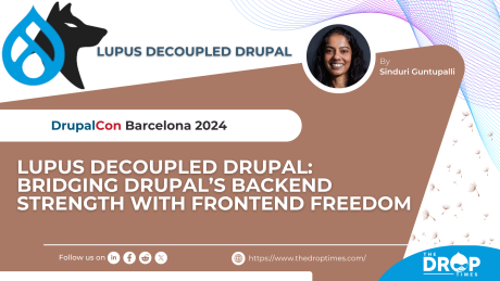 Lupus Decoupled Drupal: Bridging Drupal’s Backend Strength with Frontend Freedom