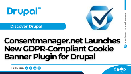 Consentmanager.net Launches New GDPR-Compliant Cookie Banner Plugin for Drupal     Staff Reporter
