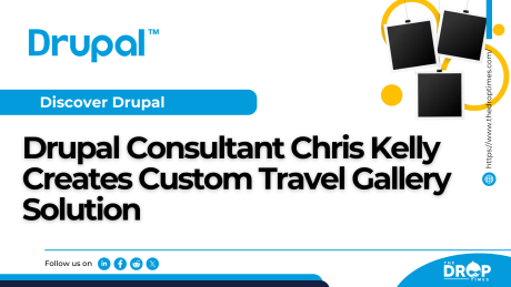 Drupal Consultant Chris Kelly Creates Custom Travel Gallery Solution