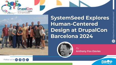 SystemSeed Explores Human-Centered Design at DrupalCon Barcelona 2024