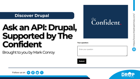 Ask an API: Drupal, Supported by The Confident