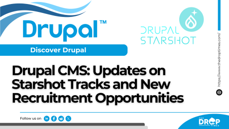 Drupal CMS: Updates on Starshot Tracks and New Recruitment Opportunities