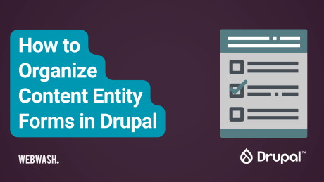 How to organize content forms in Drupal