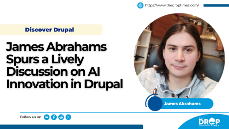 James Abrahams Spurs a Lively Discussion on AI Innovation in Drupal