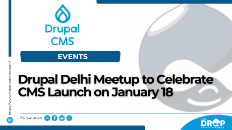 Drupal Delhi Meetup to Celebrate CMS Launch on January 18