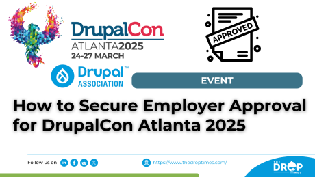 How to Secure Employer Approval for DrupalCon Atlanta 2025
