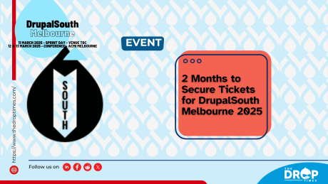 2 Months to Secure Tickets for DrupalSouth Melbourne 2025