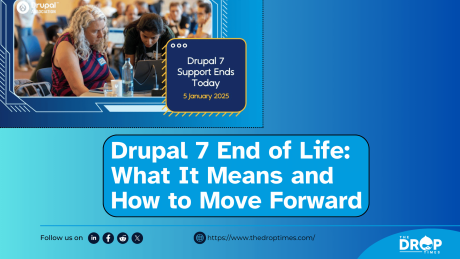 Drupal 7 EOL: What is means and how to move forward?