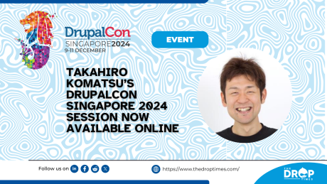 Takahiro Komatsu’s DrupalCon Singapore 2024 Session Now Available Online