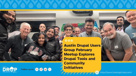 Austin Drupal Users Group February Meetup Explores Drupal Tools and Community Initiatives