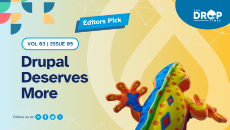 Drupal Deserves More | TDT Weekly Newsletter 'Editor's Pick' Vol 3 Issue 5