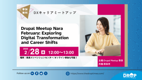 Drupal Meetup Nara February: Exploring Digital Transformation and Career Shifts