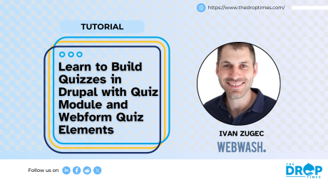 Learn to Build Quizzes in Drupal with Quiz Module and Webform Quiz Elements