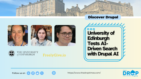 University of Edinburgh Tests AI-Driven Search with Drupal AI