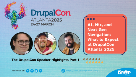 AI, Nix, and Next-Gen Navigation: What to Expect at DrupalCon Atlanta 2025