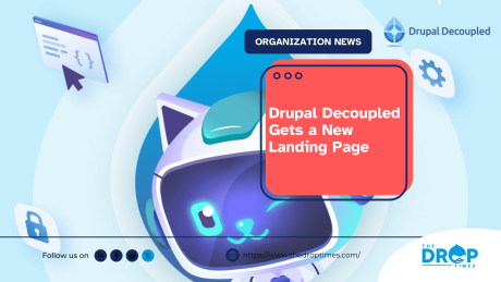 Drupal Decoupled Gets a New Landing Page